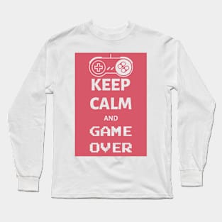 Keep calm and game over Long Sleeve T-Shirt